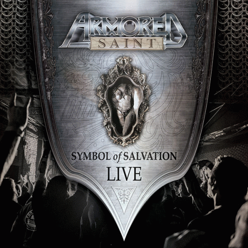 Armored Saint : Symbol of Salvation Live